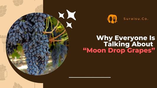 Why Everyone Is Talking About Moon Drop Grapes