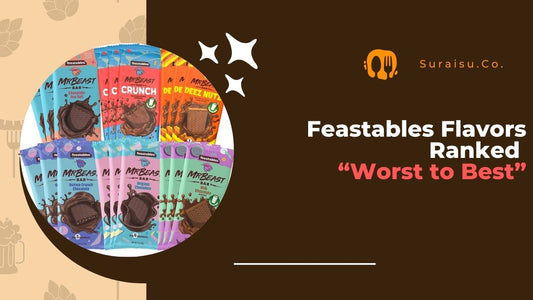8 Feastables Chocolate Flavors Ranked: Worst to Best List (2024 Edition)