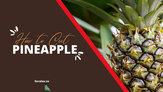 How to Cut a Pineapple: Tips for Home Chefs