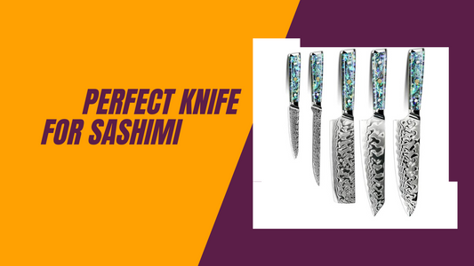 How to Find the Perfect Knife for Sashimi