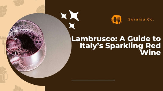 Lambrusco: A Guide to Italy’s Sparkling Red Wine