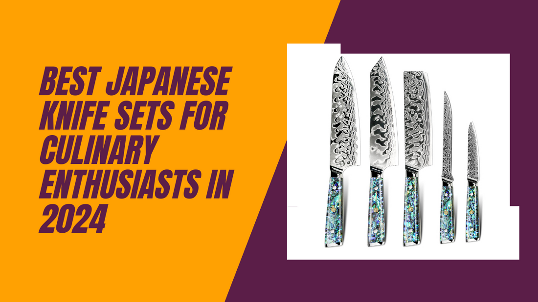 Best Japanese Knife Sets for Culinary Enthusiasts in 2024