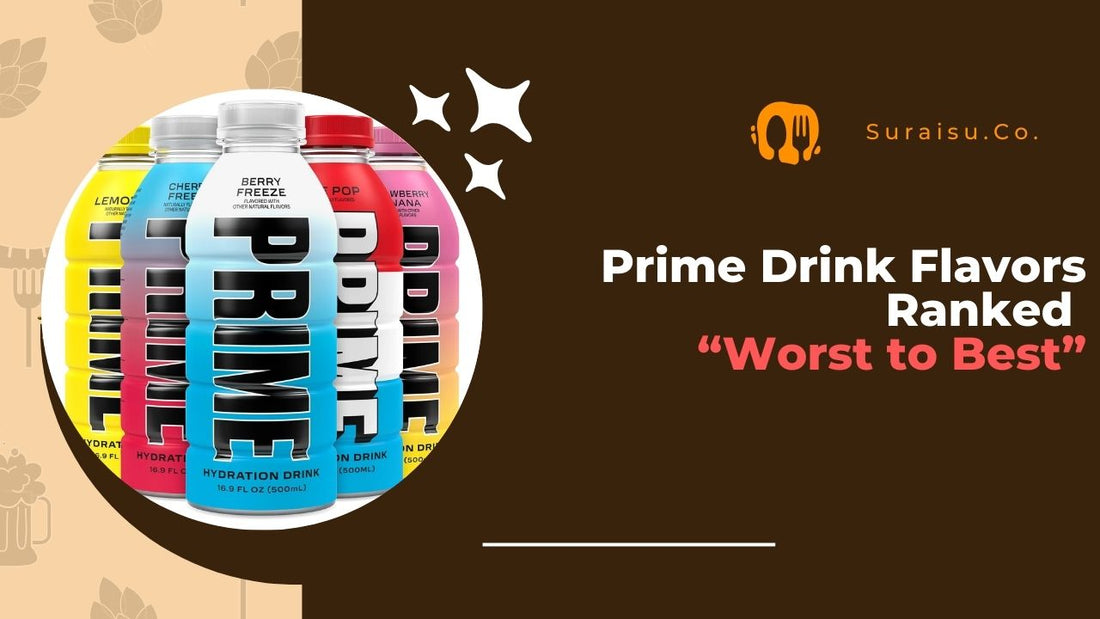 9 Prime Drink Flavors Ranked Worst to Best List (2024 Edition