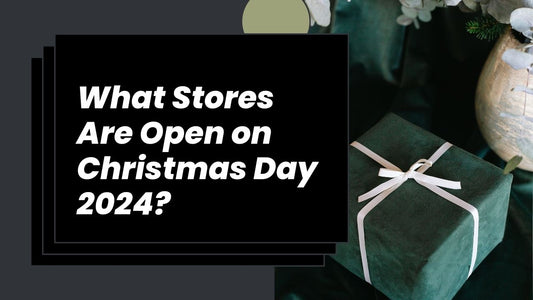 What Stores Are Open on Christmas Day 2024? A Guide to Last-Minute Needs