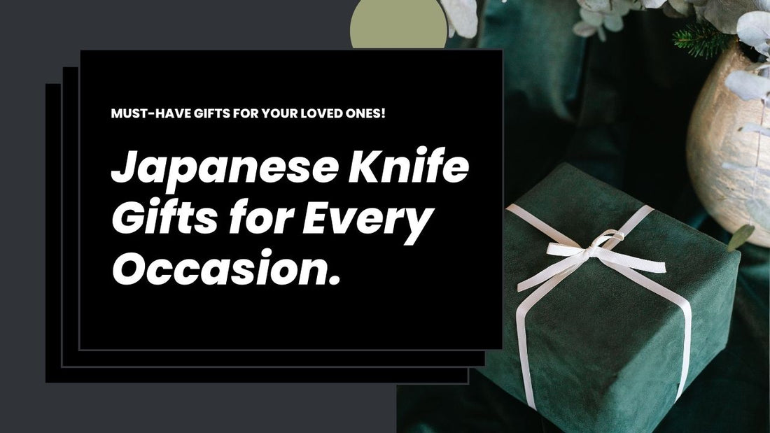 Japanese Knife Gifts for Every Ocassion