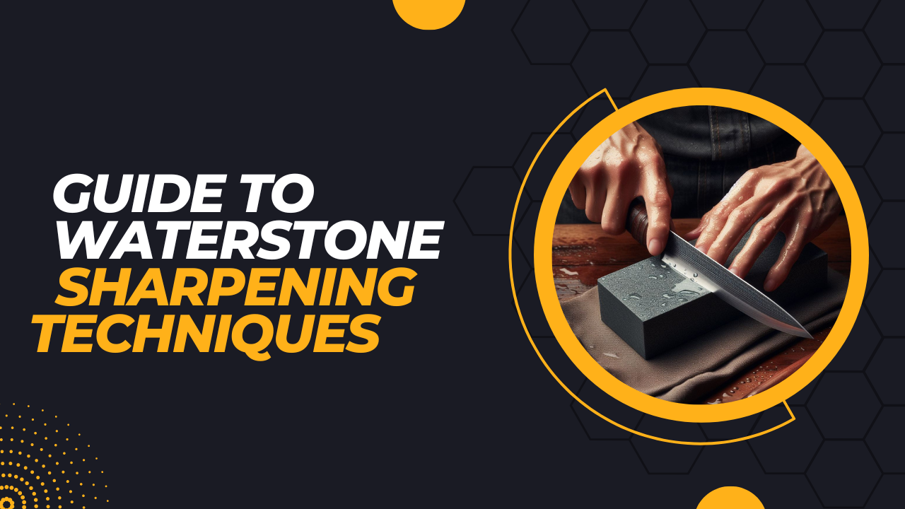 The Ultimate Guide to Waterstone Sharpening Techniques for Japanese Kn